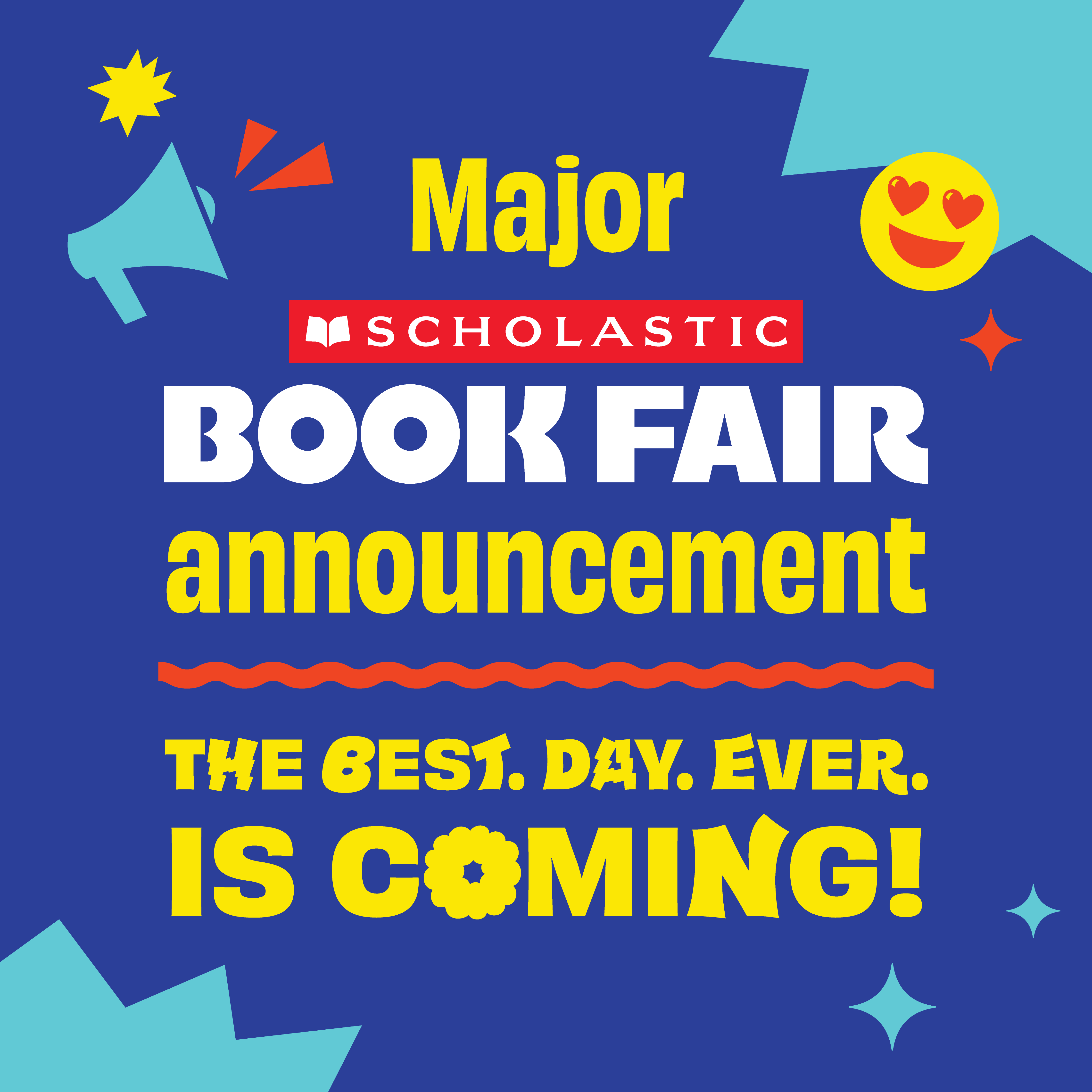 Major Scholastic Book Fair announcement: the best day ever is coming!
