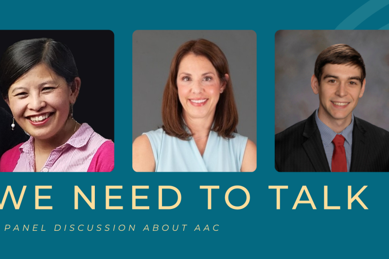 A graphic displays photos of the three panelists on a teal background with yellow text reading: "We Need to Talk: a panel discussion about AAC"